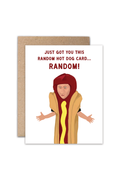 Tim Robinson Hot Dog- Everyday