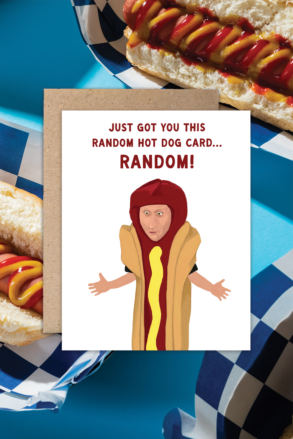 Tim Robinson Hot Dog- Everyday